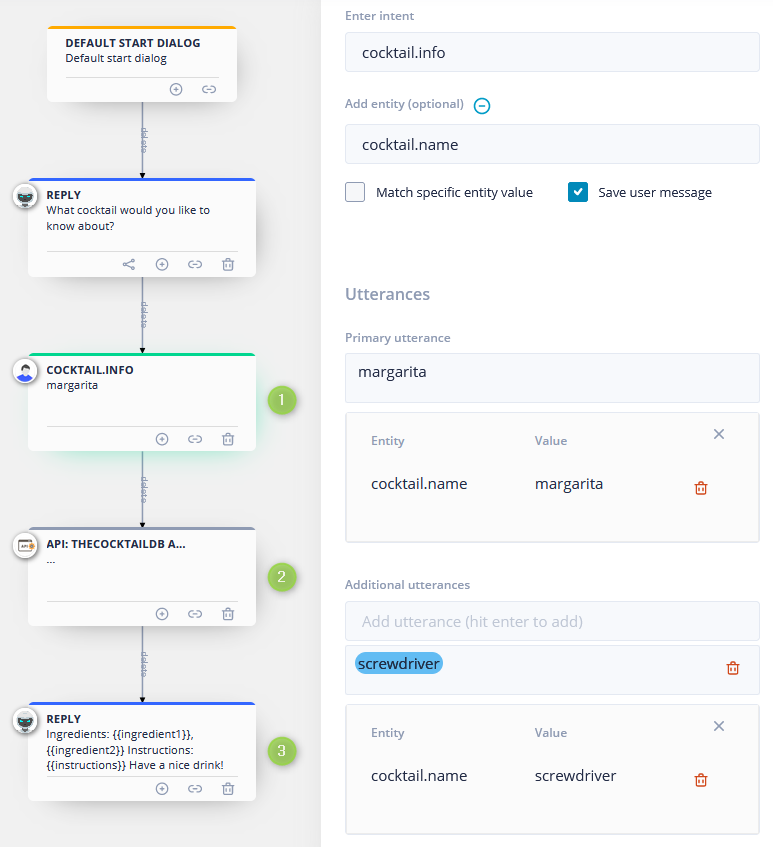 Let's build a simple dialog with a User Turn (1) that has 'cocktail.info' intent and 'cocktail.name' entity to capture the input